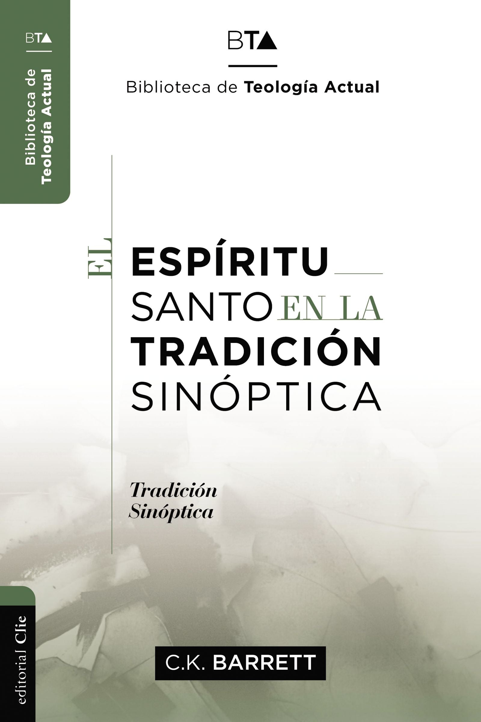 Espiritu Santo En La Tradicion Sinoptica, El (Spanish)