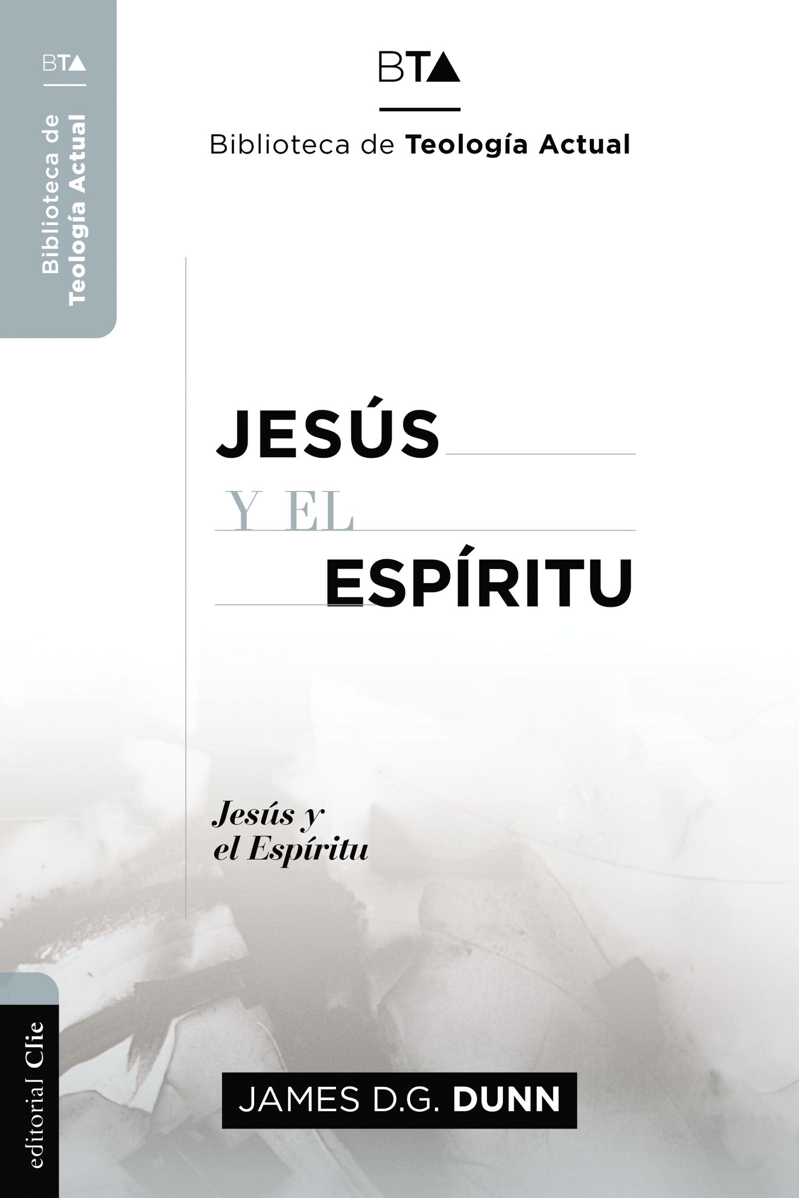 Jesus Y El Espiritu: La Experiencia Carismatica De Jesus Y Sus Apostoles (Spanish)