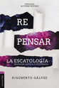 Repensar La Escatologia: Revision Crtica Y Propuesta (Spanish)