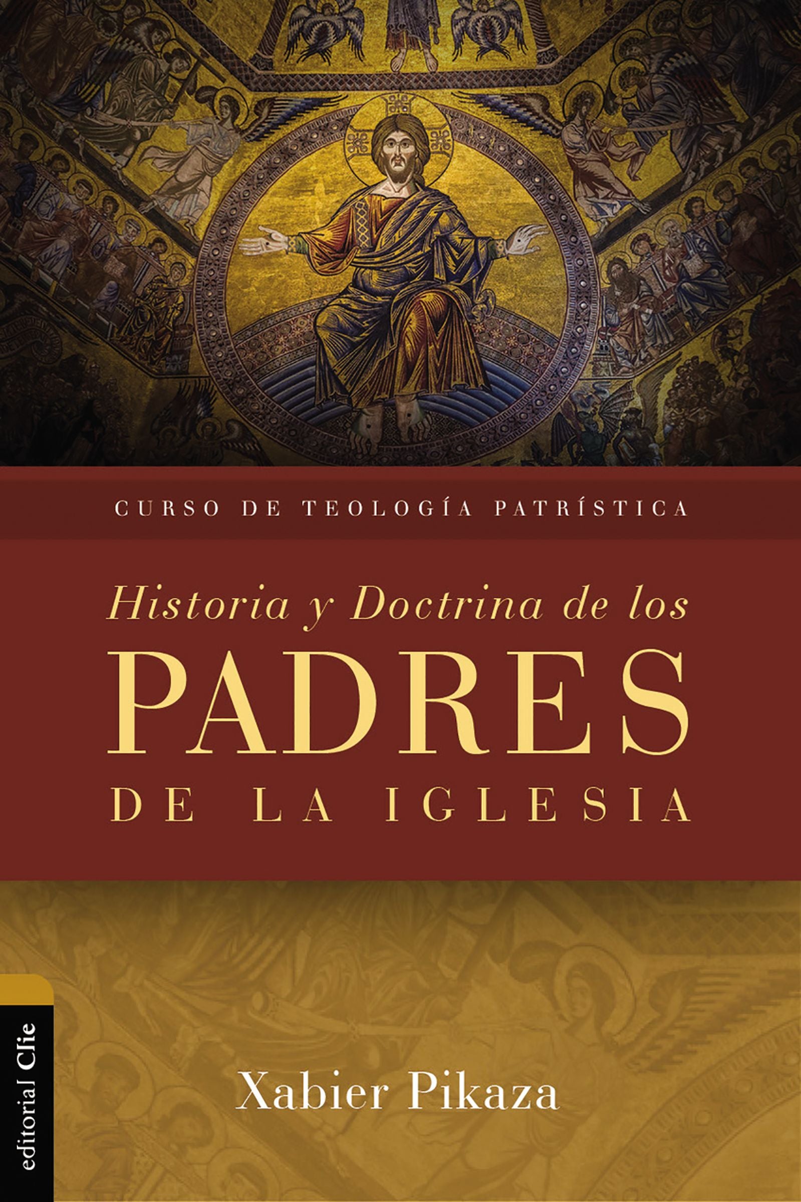 Curso De Teologia Patristica: Historia Y Doctrina De Los Padres De La Iglesia (Spanish)