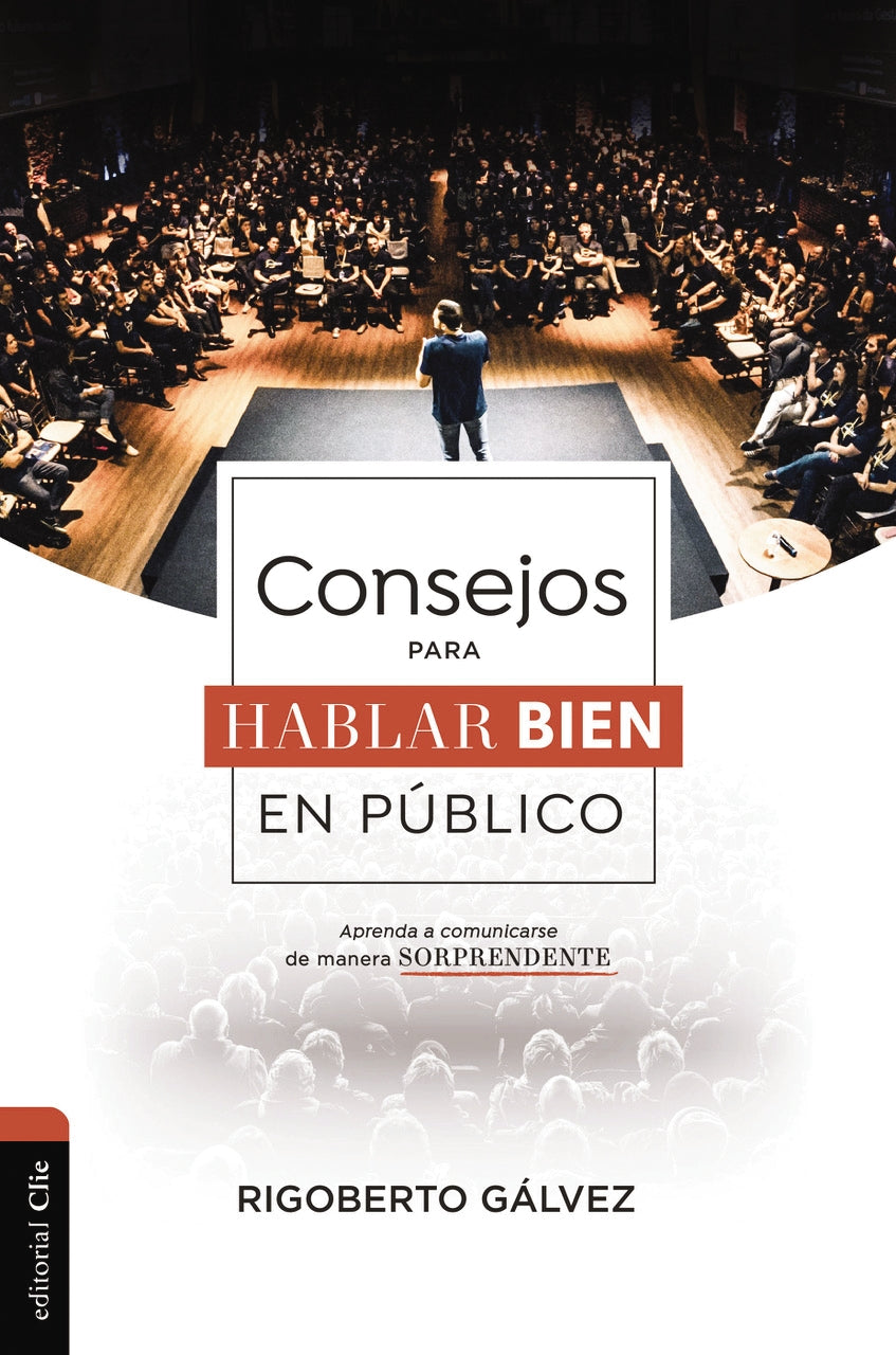 Consejos Para Hablar En Publico: Aprenda a Comunicarse De Manera Sorprendente (Spanish)