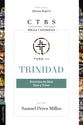 Trinidad: Doctrina De Dios Uno Y Trino (Spanish Edition)