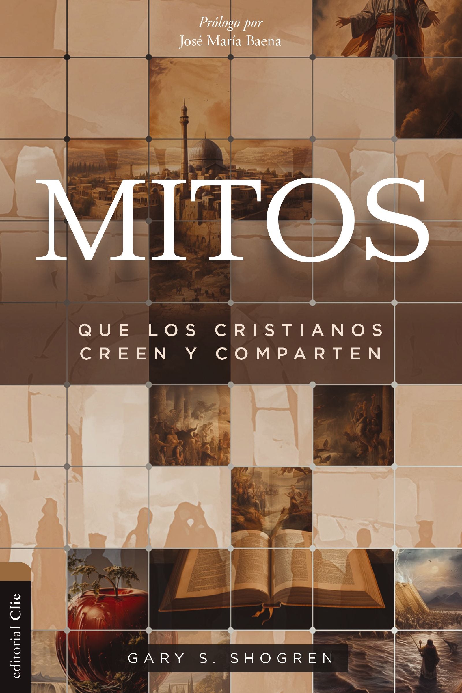 Mitos: Que los cristianos creen y comparten (Spanish Edition)