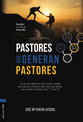 Pastores que generan pastores: Descubrir, Promocionar, Desarrollar (Spanish Edition)