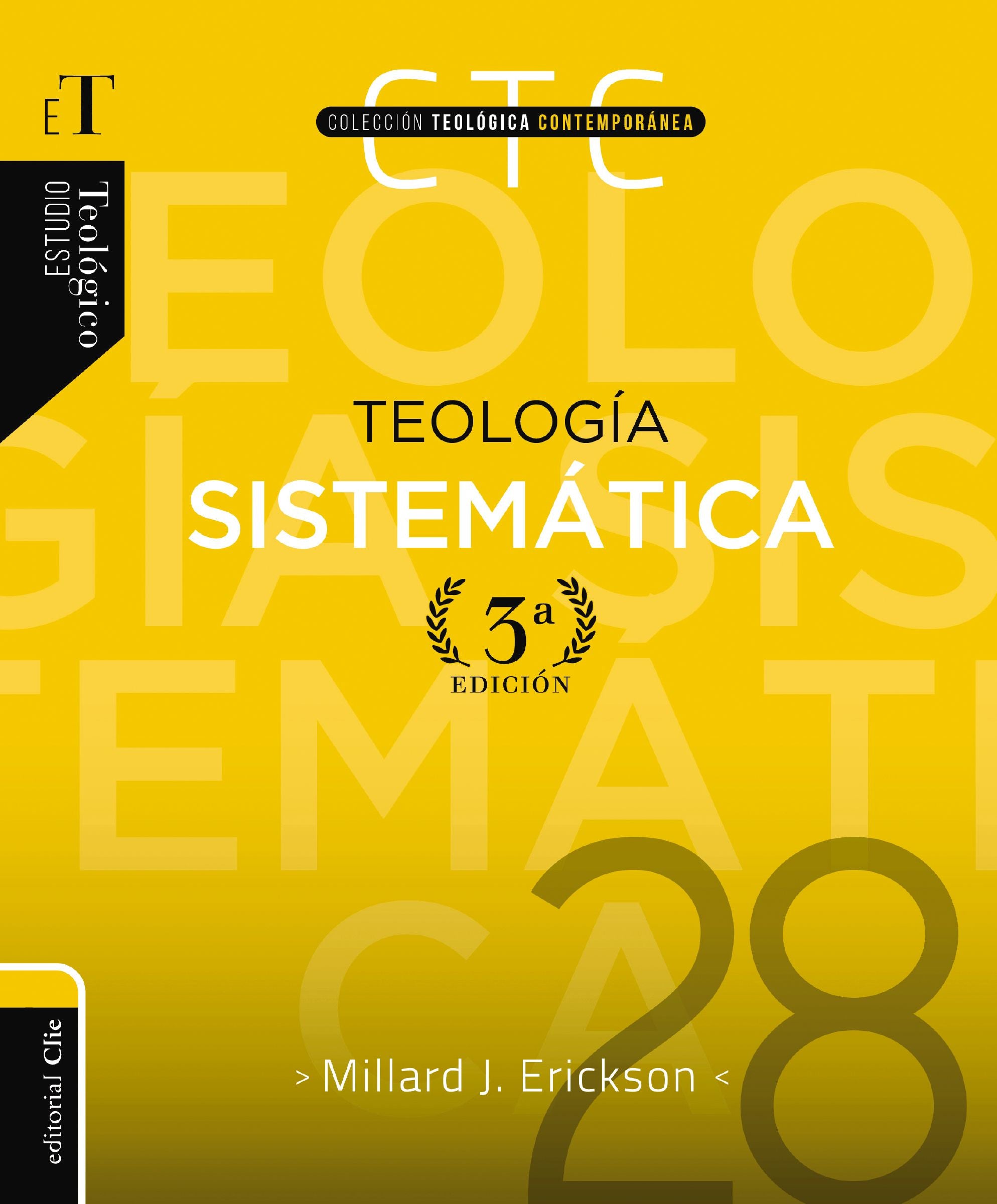 Teología sistemática - Tercera edición (Spanish Edition)