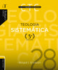 Teología sistemática - Tercera edición (Spanish Edition)