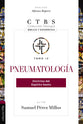 Pneumatología: Doctrina del Espíritu Santo (Spanish Edition)