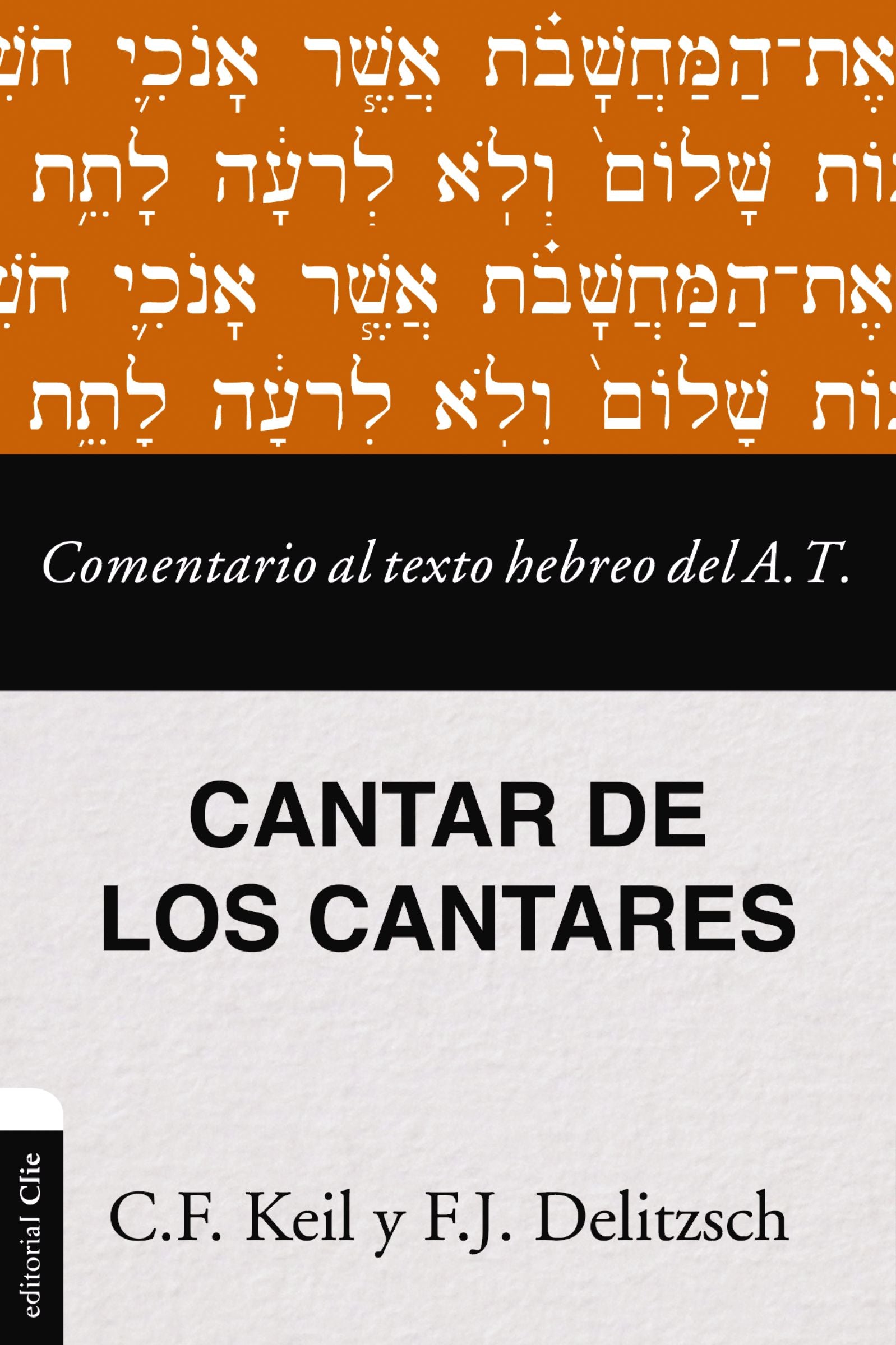 Comentario al Texto Hebreo del Antiguo Testamento - Cantar de los Cantares (Spanish Edition)