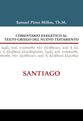 Santiago (James) (Commentario Biblico Exegetico Al Texto Griego Del Nuevo Testamento Series) (Spanish)
