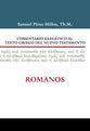 Comentario Exegetico Al Texto Griego Del NT: Romanos (Commentary: Romans) (Spanish)