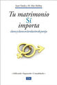 Tu Matrimonio S Importa (Your Marriage Does Matter) (Spanish)