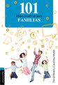 101 Ideas Creativas Para La Familia (101 Creative Ideas For The Family) (Spanish)
