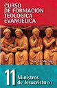 Ministros De Jesucristo Vol. 1 (Curso De Formacion Teologica Evangelica Series) (Spanish)