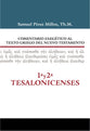 1 & 2 Tesalonicenses (1 & 2 Thessalonians) (Commentario Biblico Exegetico Al Texto Griego Del Nuevo Testamento Series) (Spanish)