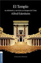 El Templo: Su Ministerio Y Servicios En Tiempos De Cristo / the Temple, Its Ministry and Service (Spanish)