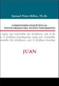 Juan (John) (Commentario Biblico Exegetico Al Texto Griego Del Nuevo Testamento Series) (Spanish)