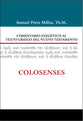 Colosenses (Colossians) (Commentario Biblico Exegetico Al Texto Griego Del Nuevo Testamento Series) (Spanish)
