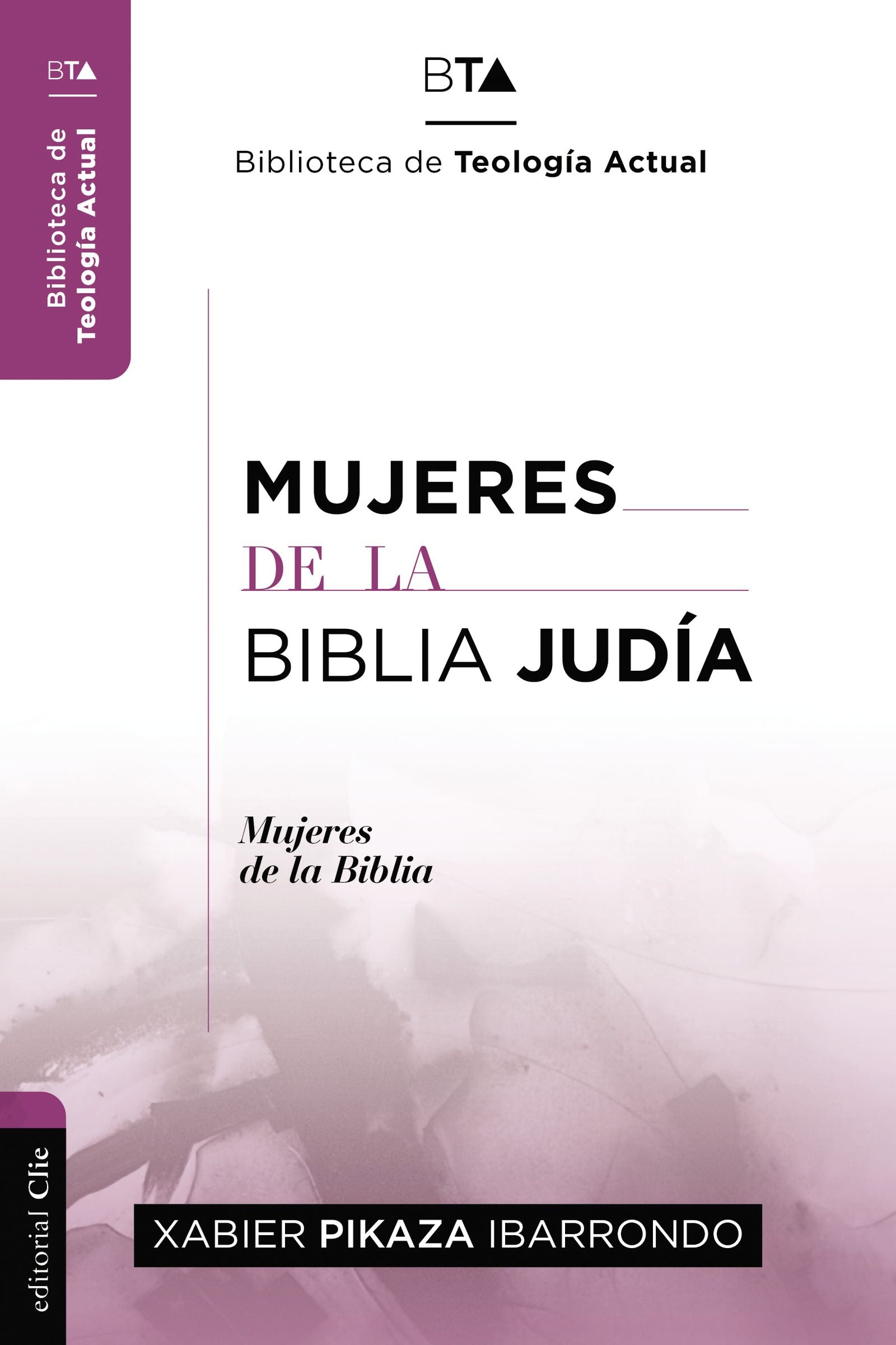 Mujeres De La Biblia Judia (Spanish)