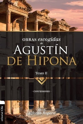 Lo Mejor De Agustin De Hipona 2: Confesiones (Spanish)