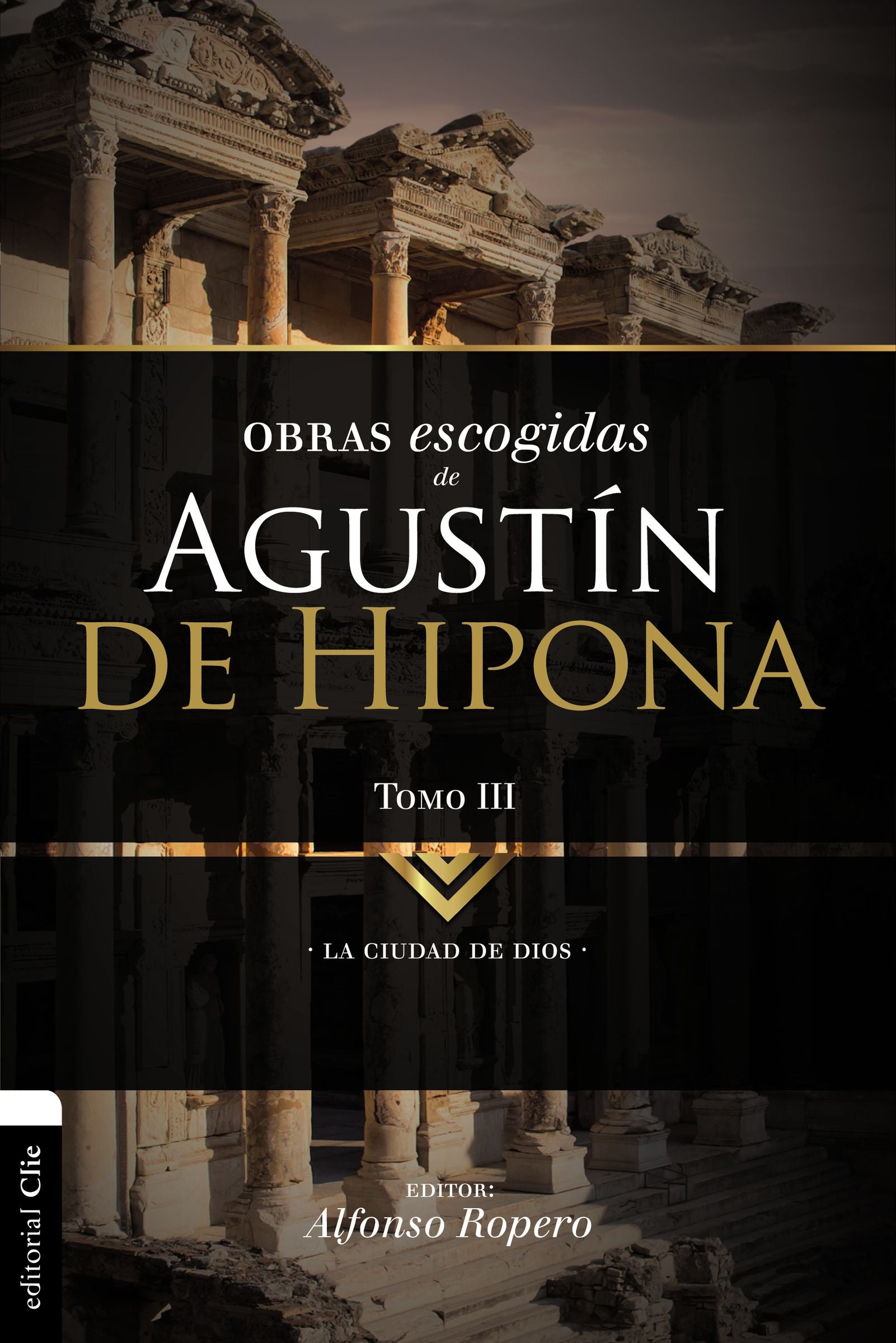 Lo Mejor De Agustin De Hipona 3: La Ciudad De Dios (Spanish)