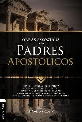 Obras Escogidas De Los Padres Apostlicos (The Best Of Apostolic Fathers) (Spanish)
