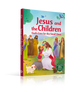 Jesus and Children (First Readers Bible Series)