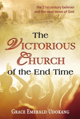 The Victorious Church of the End Time