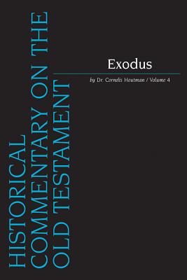 Exodus #4 (#4 in Historical Commentary On The Old Testament Series)