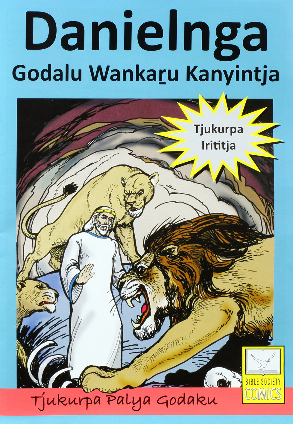 Bsc Comic: Danielku Tjukurpa Comic (Book Of Daniel)