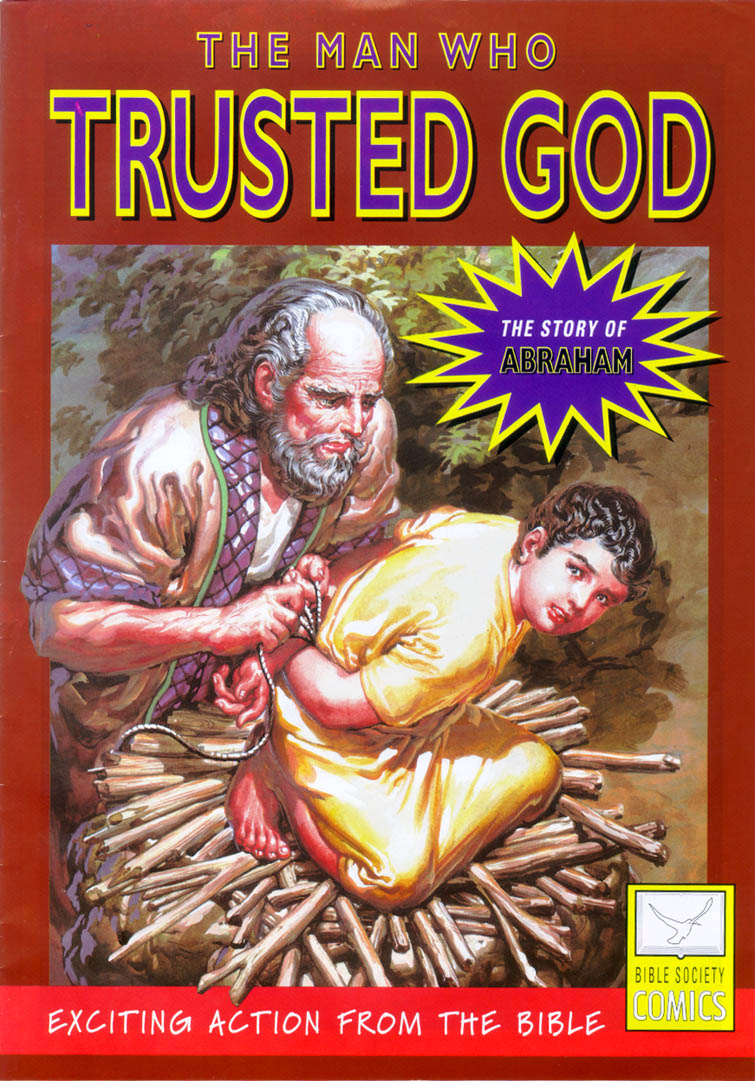 The Man Who Trusted God (Story of Abraham) (Bible Society Comics Series)