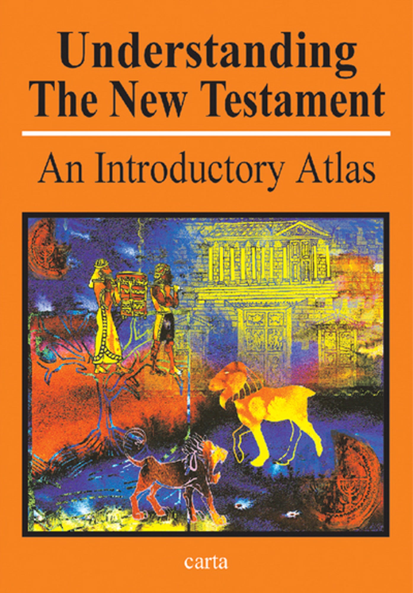 Understanding the New Testament Atlas