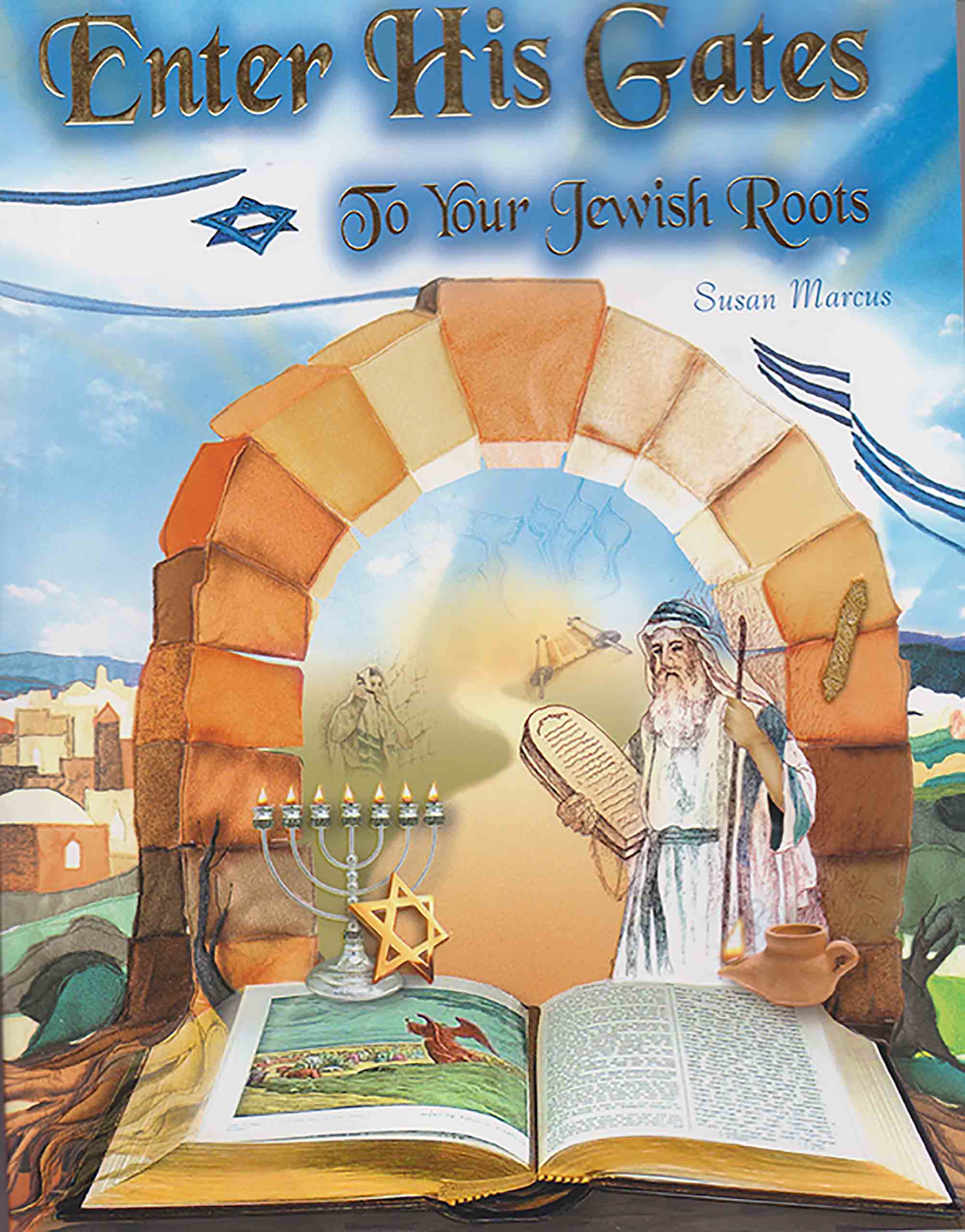 Enter His Gates to Your Jewish Roots
