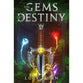 The Gems of Destiny