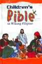 Tagalog Children's Bible Sa Wikang Filipino Illustrated