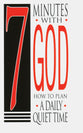 Seven Minutes With God: How to Plan a Daily Quiet Time (25 Pack)