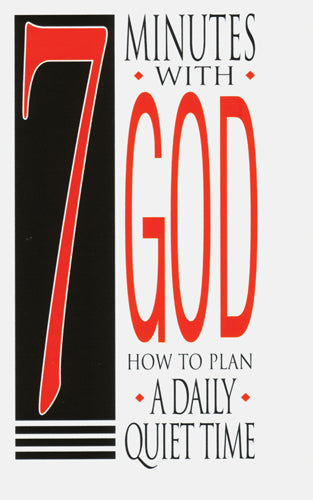 Seven Minutes With God: How to Plan a Daily Quiet Time (25 Pack)