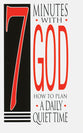 Seven Minutes With God: How to Plan a Daily Quiet Time (25 Pack)