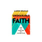 Unshakable Faith: How to Stand Firm in a Culture of Lies