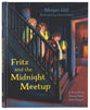 Fritz and the Midnight Meetup: A True Story About Kids Who Prayed