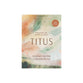 Titus (Bible Study Book with Video Access): Displaying the Gospel of Grace