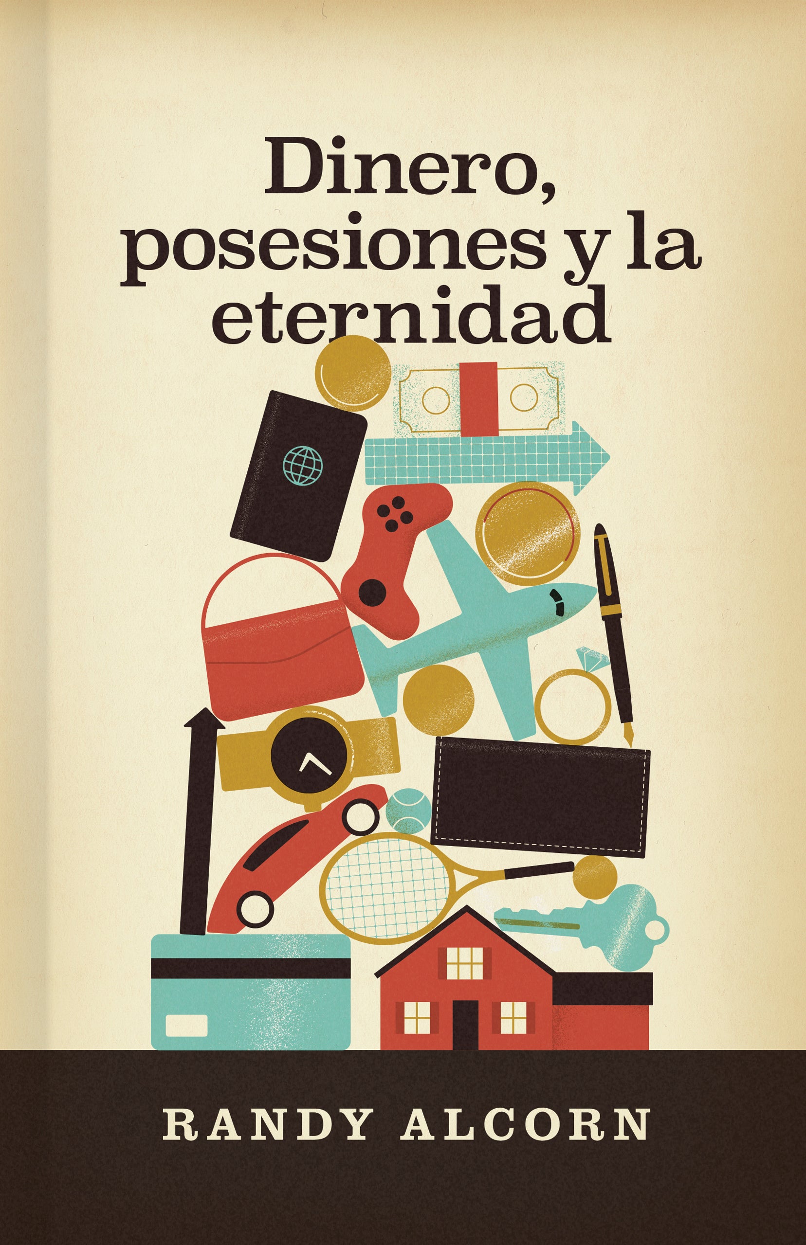 Dinero, posesiones y la eternidad (Spanish Edition)