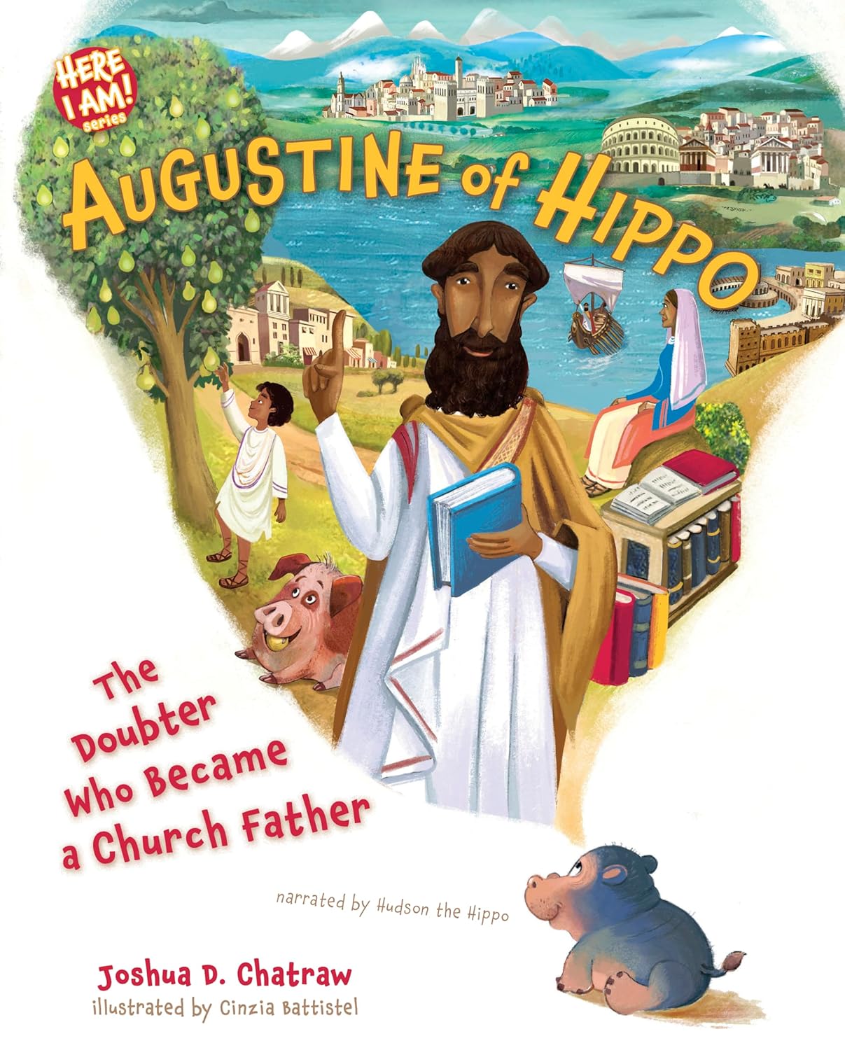 Augustine of Hippo: The Doubter Who Became a Church Father (Here I Am! Biography Series)