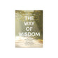The Way of Wisdom (Bible Study Book with Video Access): A Study of the Book of Proverbs