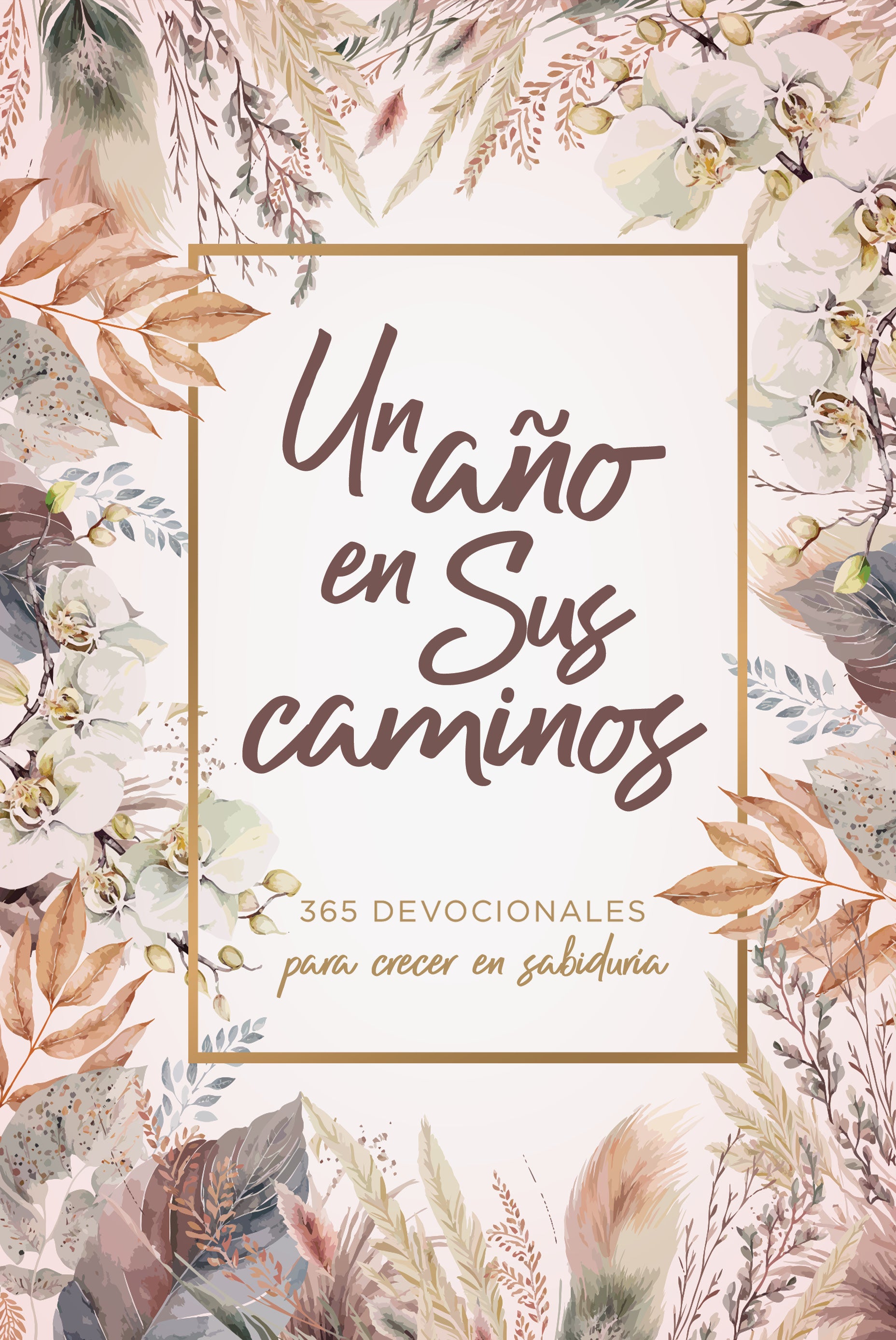 Un año en Sus caminos (Spanish Edition)