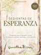 Sedienta de esperanza: Estudio bíblico con videos para mujeres: Preguntas que le hacemos a Dios en medio del sufrimiento, la pérdida y el anhelo. (Spanish Edition)