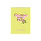 Fighting with Fear: Becoming Fearful and Unafraid  (Teen Girls' Bible Study)