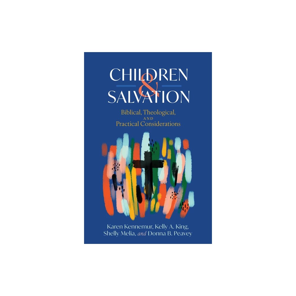 Children and Salvation: Biblical, Theological, and Practical Considerations