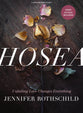Hosea (Bible Study Book with Video Access): Unfailing Love Changes Everything