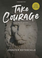 Take Courage (Bible Study Book with Video Access): A Study of Haggai