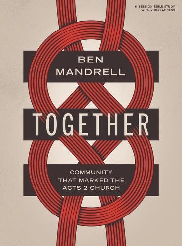 Together (Bible Study Book with Video Access): Community That Marked the Acts 2 Church